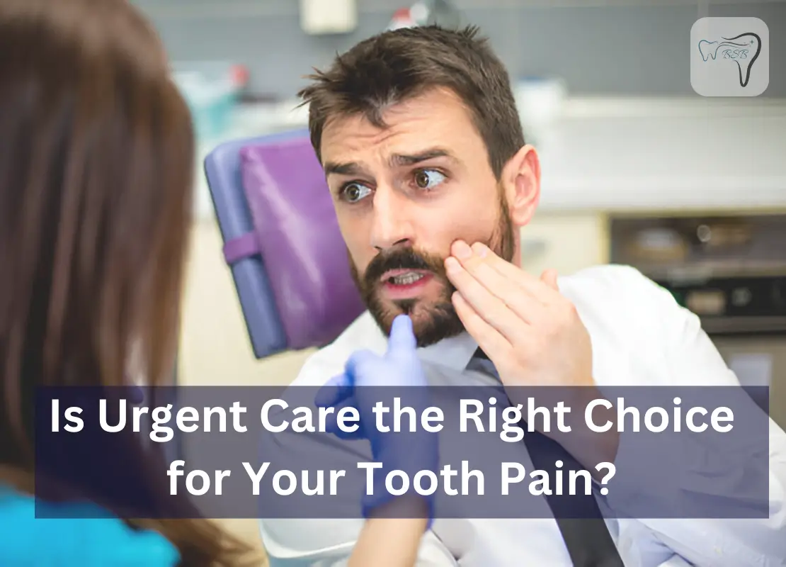 Is Urgent Care the Right Choice for Your Tooth Pain?